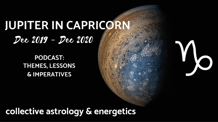 JUPITER IN CAPRICORN 2019 to 2020 | Themes, Lessons & Evolutionary Imperatives - DayDayNews