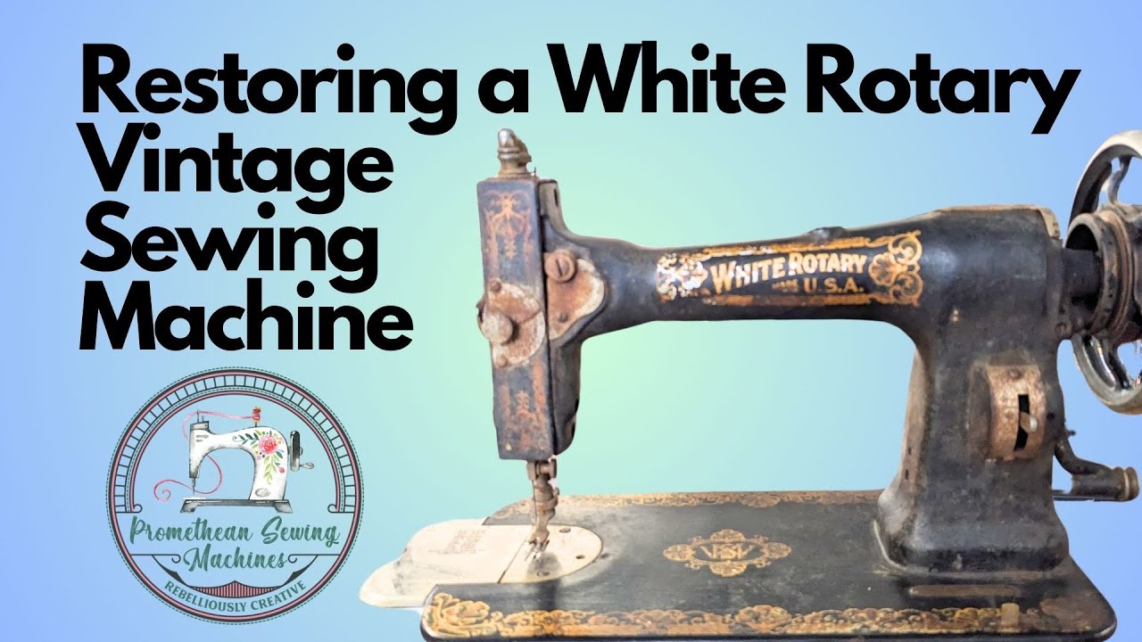 Restoring a White Rotary Vintage Sewing Machine - YouTube