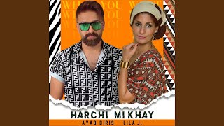 Harchi Mikhay (feat. Lila J.)
