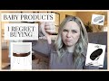 Baby Products I Regret Buying 2020 | And What I Wish I Bought Instead