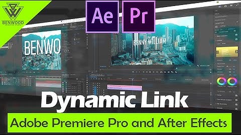 Dynamic Link Tutorial - Adobe Premiere Pro and After Effects