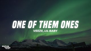 Veeze, Lil Baby, Rylo Rodriguez - One of Them Ones (Lyrics)