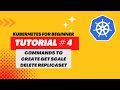 How to create get scale delete replicaset in kubernetes