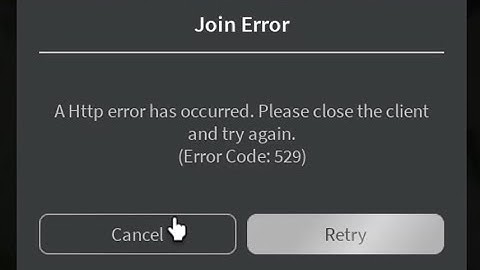 How to fix Error code 529 A Http error has occurred Please close the client and try again Roblox