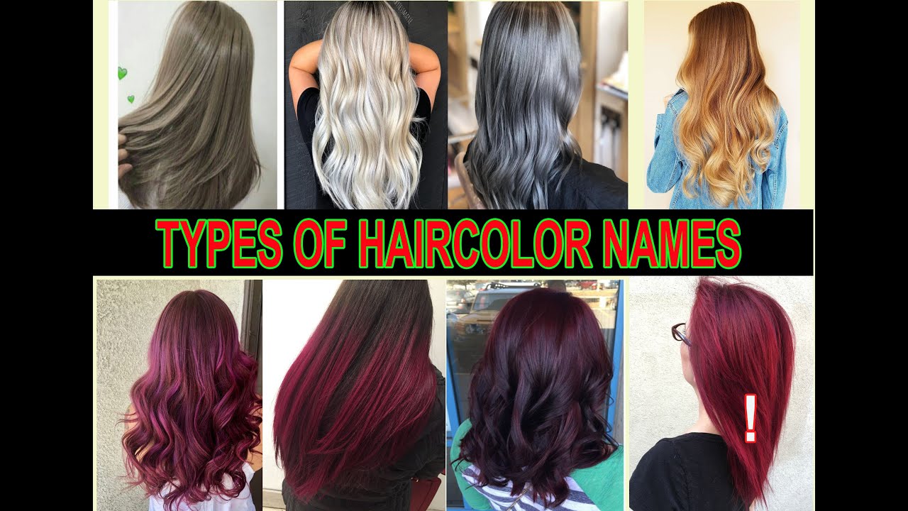 TYPES OF HAIRCOLOR WITH NAMES( FOR WOMEN) - thptnganamst.edu.vn
