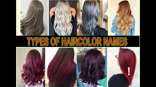 TYPES OF HAIRCOLOR WITH NAMES( FOR WOMEN)