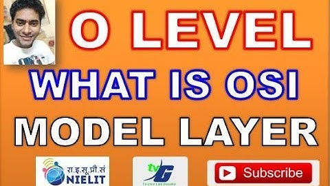 O LEVEL NOTES WHAT IS OSI MODEL LAYERS EXPLAIN  IN HINDI CLASS #11