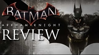 Batman: Arkham Knight Review