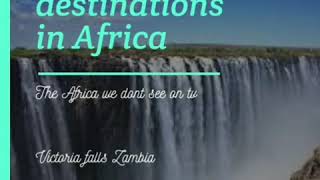 8 most beautiful destinations in Africa