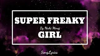 Super Freaky Girl - Nicki Minaj (Lyrics) fre akak