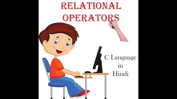 Relational Operators In C | Full Lecture In Hindi | By Vishu jain