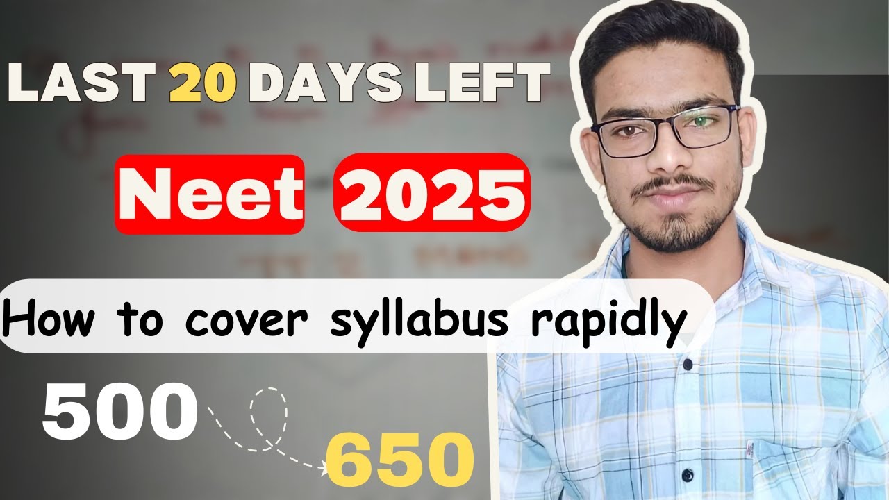 Last 20 days strategy for Neet 2025 , How to improve score in last 20 ...