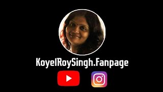 Famous KOYEL ROY SINGH FAN PAGE| FOR NEW YOUTUBE  CHENNAL| LET  THERE BE LIGHT 🙏🏼🙏🏼🌿🌱♥️🌼 Profile