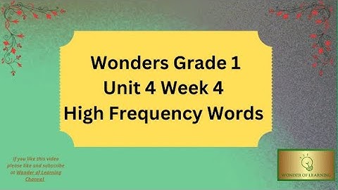 Wonders Grade 1 High Frequency Words Unit 4 Week 4