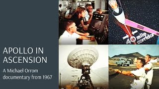 Apollo In Ascension: a Michael Orrom documentary from 1967