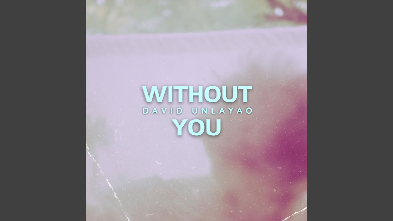 Watch Without You on YouTube Watch Without You on YouTube