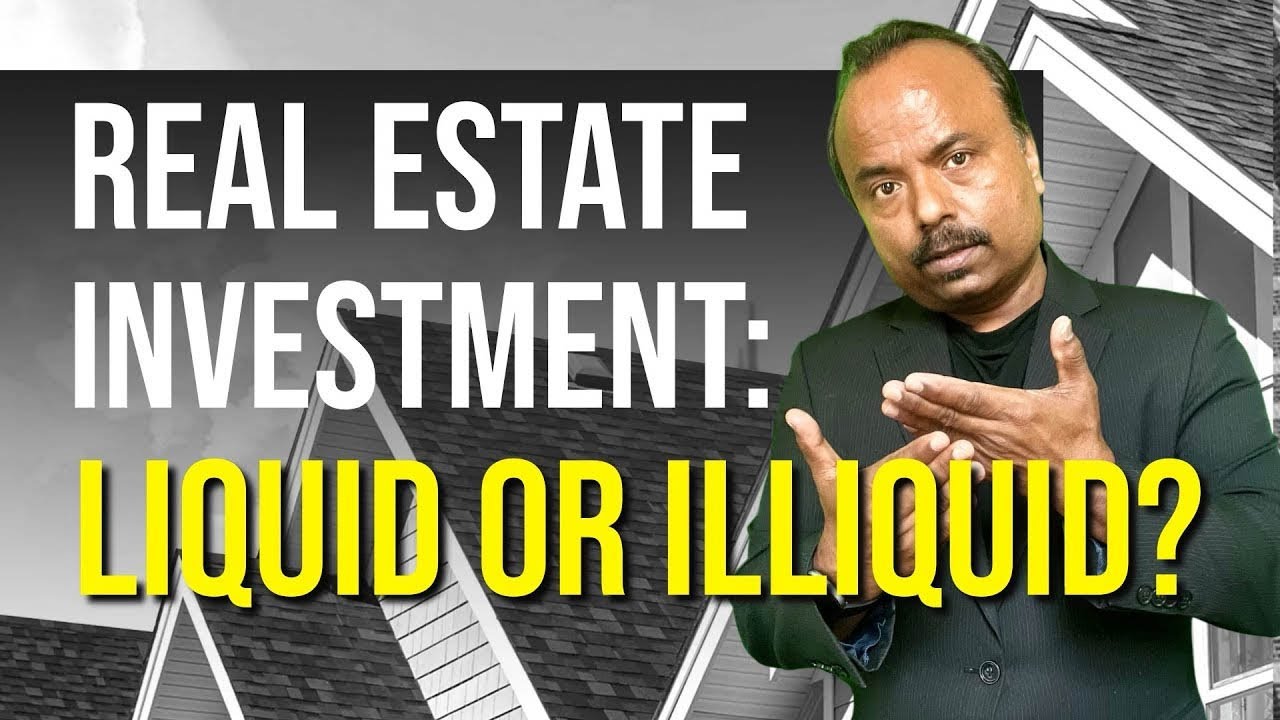 Real Estate Investment Hacks Liquid or Illiquid Real Estate Wealth