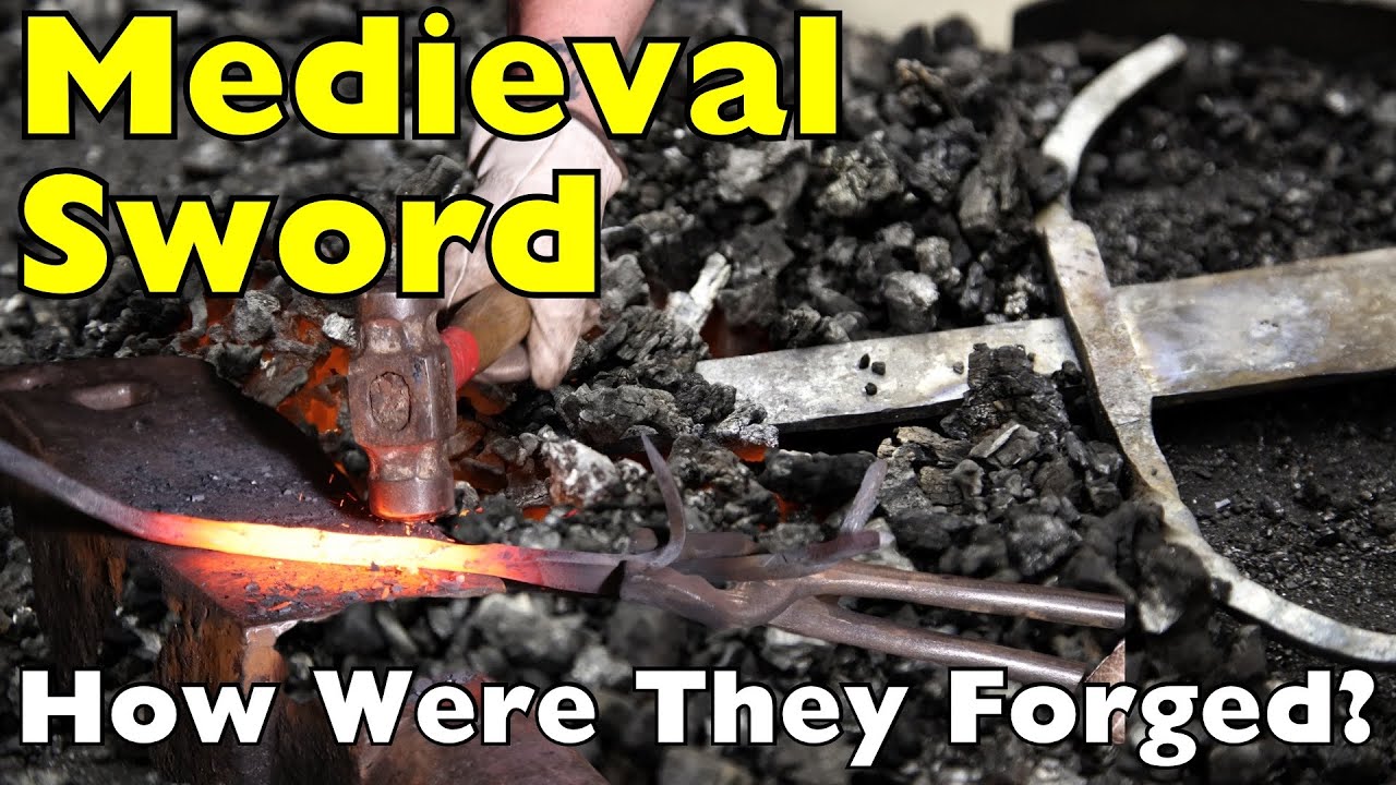 Medieval Sword: How Were They Forged?