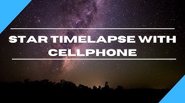 Star timelapse with cellphone. Samsung Galaxy S21 Ultra vs iPhone 12 Pro Max. How to night lapse.