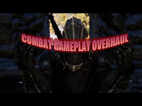 [SKYRIM] - Combat Gameplay Overhaul, гайд по установке и обзор мода