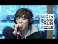 위너(WINNER)의 MIC in BONGCHUN - Different, 끼부리지마, REALLY REALLY, ISLAND, FOOLᅵ봉춘라디오