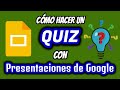 Creación de un Quiz Interactivo con Google Presentaciones