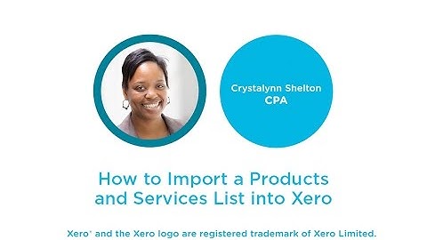 How to Import Products and Services in Xero