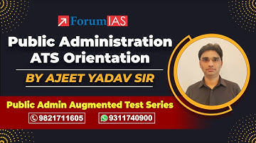 Public Administration ATS Mains 2023 Orientation | Public Administration Optional | Forum IAS