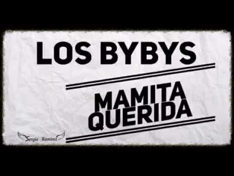 Putar Mamita Querida - Los Byby's