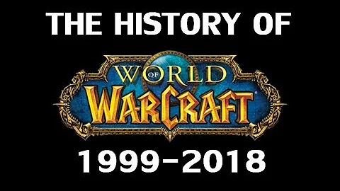 The History of World of Warcraft 1999-2018 - DayDayNews