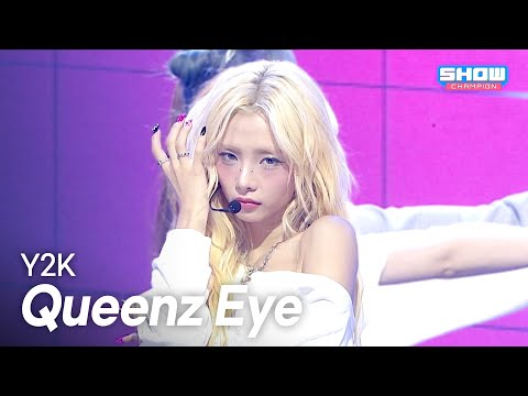 [COMEBACK] Queenz Eye - Y2K l Show Champion l EP.599 l 260603