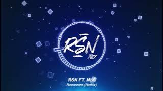 Disiz - RENCONTRE (RSN Ft. MLS Remix)
