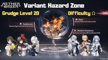 [Aether Gazer] Variant Hazard Zone - Deathwane, Obstr, and Shadow Resistance (Difficulty Ω) #Week67