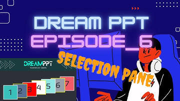 Dream PPT E06 - Selection Pane