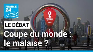 Mondial-2022 au Qatar : le malaise ? • FRANCE 24