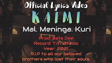 Mal Meninga Kuri - KAIMI (Official Lyrics Video)
