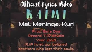Mal Meninga Kuri - KAIMI