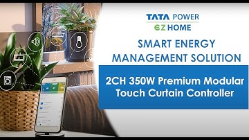 Tata Power EZ Home l Premium Smart Wi-Fi Modular Touch Curtain Controller l Installation Tutorial