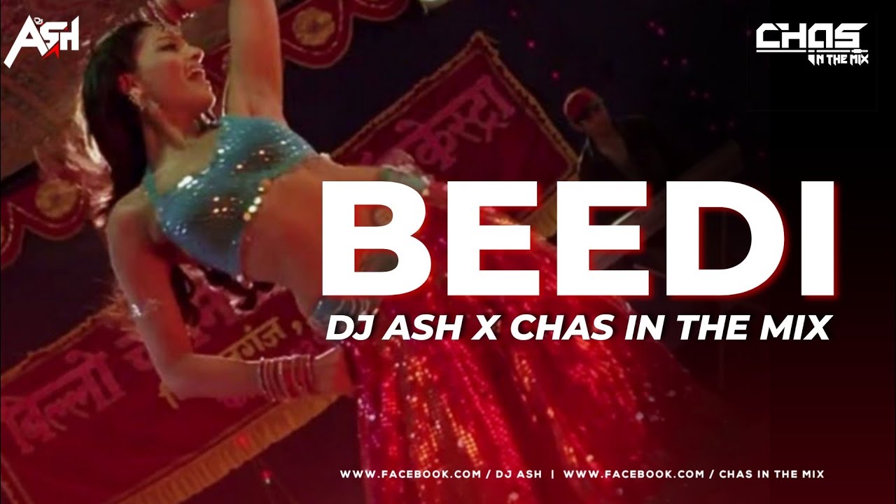 Beedi Jalaile Remix DJ Ash x Chas In The Mix  Omkara  Ajay Devgan Saif Ali Khan  Bipasha Basu