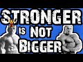 STRONGER IS NOT BIGGER || 5 SCIENTIFIC PROOFS || ENOUGH WITH THIS B.S ALREADY