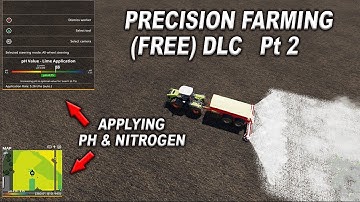 PRECISION FARMING (FREE) DLC | Pt 2 APPLYING PH & NITROGEN | Farming Simulator 19 FS19.