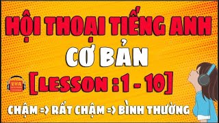 200 Bài hội thoại tiếng Anh giao tiếp Cơ Bản cho người mới bắt đầu [Lesson 1-10]