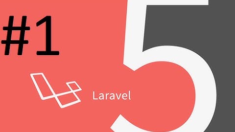 Laravel 5 (5.1) for beginners #1 Installation