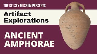 Artifact Exploration: Amphorae