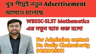 Admission Process in WBSSC SLST Batch 8 (New Batch ) || Subject Mathematics ||  contact-9432849311