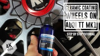 Audi TT MK1 - Ceramic Coating Wheels [Step by Step Tutorial]