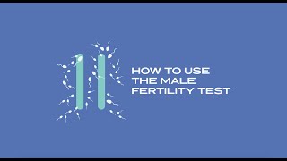 How to use the Male Fertility Test