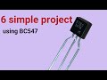 6 Simple BC547 circuit