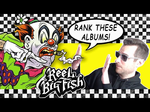 Reel Big Fish Albums Ranked (Tier List) 