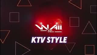 WAii KL KTV Style 2024